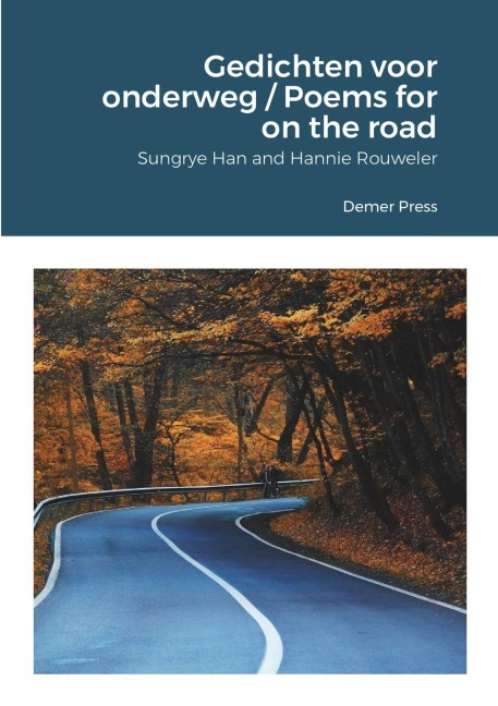 Gedichten voor onderweg / Poems for on the road: Demer Press
