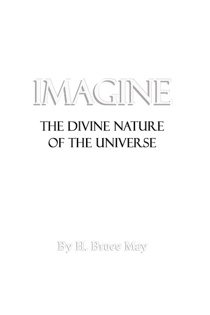 Imagine: The Divine Nature of the Universe