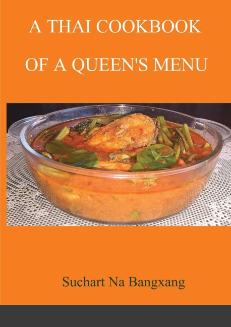 A THAI COOKBOOK OF A QUEENS MENU