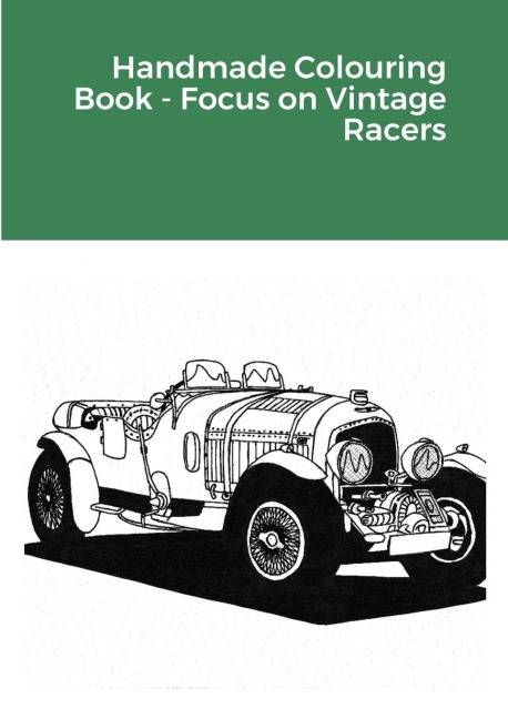Handmade Colouring Book - Focus on Vintage Racers