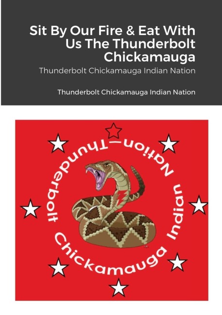 Foods Of The Thunderbolt People: Tunderbolt Chickamauga Indian Nation, Inc.