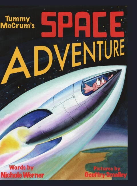 Tummy McCrums Space Adventure: A Storybook about Self Acceptance