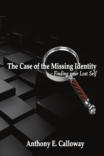 The Case of The Missing Identity: Finding Your Lost Self