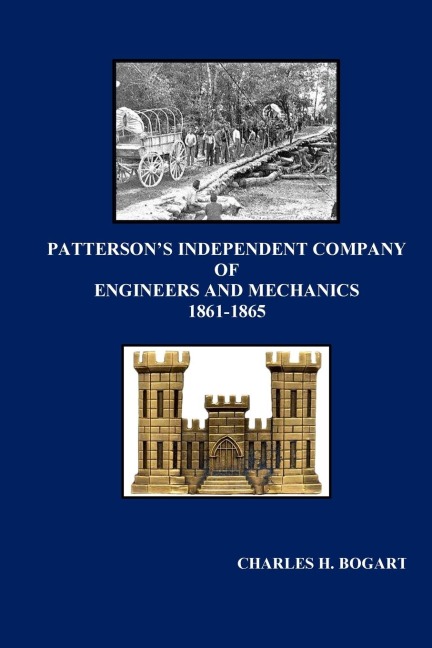PATTERSON'S INDEPENDENT COMPANY: Engineers and Mechanics 1861 - 1865