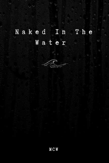Naked In The Water