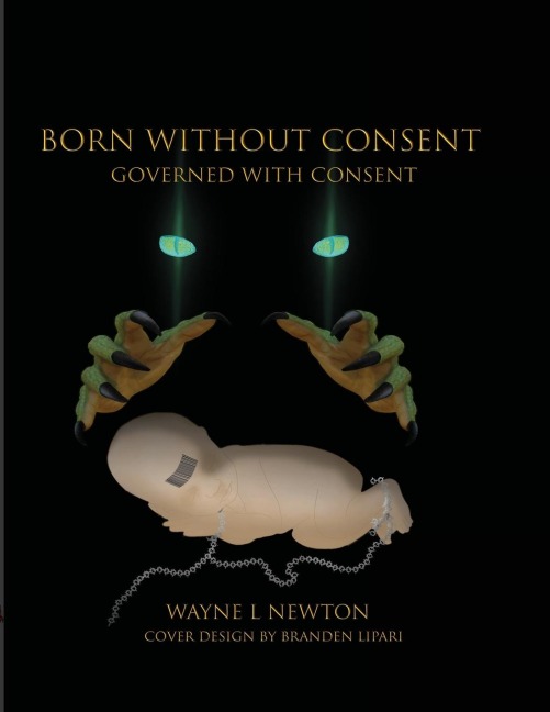 Born Without Consent: Governed By Consent