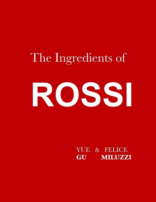 The Ingredients of Rossi Paperback: Italian Cuisine: Tradition in Evolution