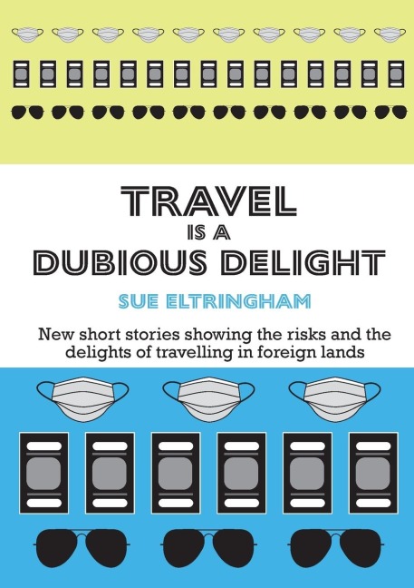 Travel is a Dubious Delight