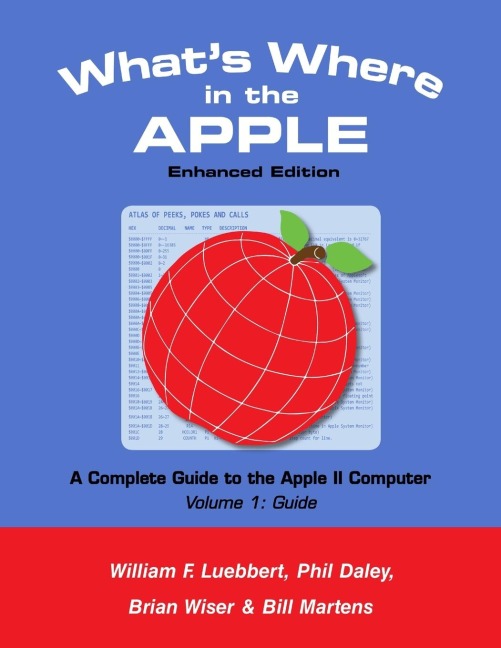 Whats Where in the APPLE - Enhanced Edition: Volume 1 - The Guide