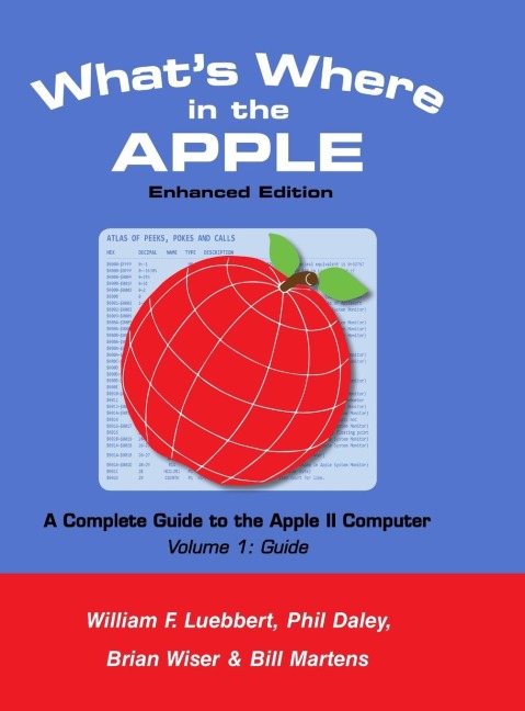 Whats Where in the APPLE - Enhanced Edition: Volume 1 - The Guide