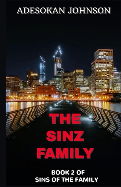 The Sinz Family: Book 2 of Sins of the Family
