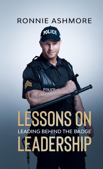 Lessons on Leadership: Leading Behind the Badge