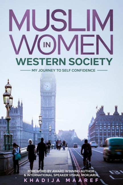 Muslim Women In Western Society: My Journey to Self-Confidence