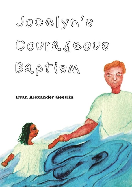 Jocelyns Courageous Baptism