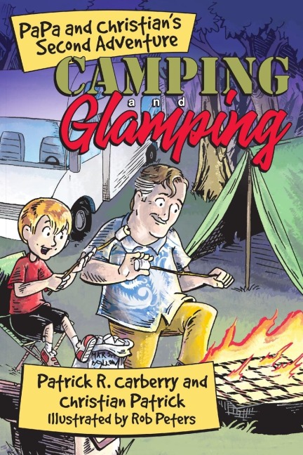 PaPa and Christians Second Adventure: Camping and Glamping