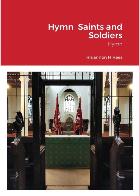 Hymn  Saints and Soldiers: Hymn
