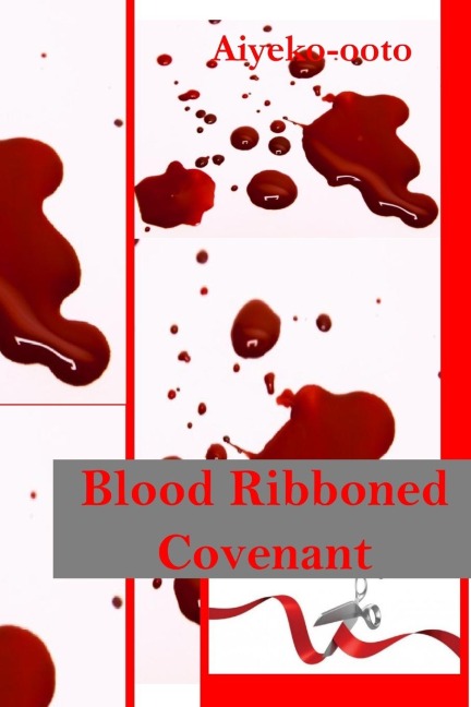Blood Ribboned Covenant: Historical Fictional Novel