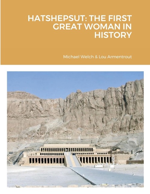 HATSHEPSUT: THE FIRST GREAT WOMAN IN HISTORY