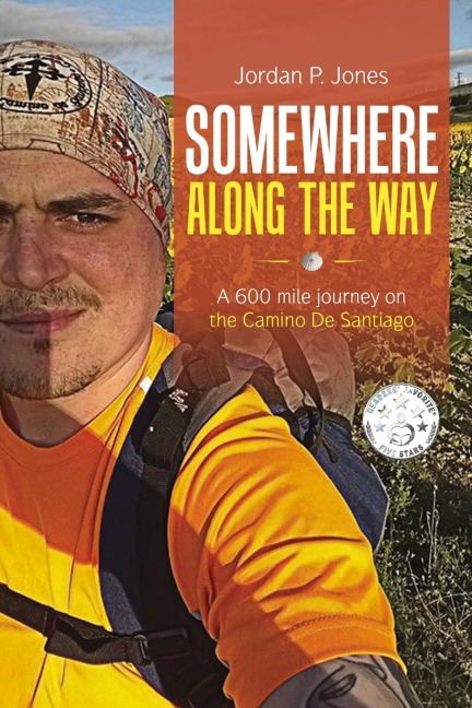 Somewhere Along The Way: A 600 Mile Journey on the Camino de Santiago