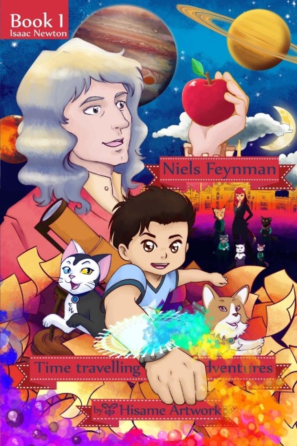 Niels Feynmans time traveling adventures | Book 1 Chapter 6: Niels and friends visit Sir. Isaac Newton