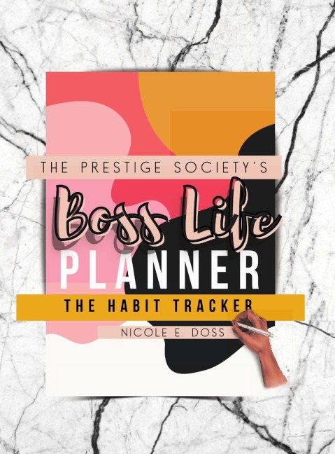 Boss Life Planner 2021: The Habit Tracker