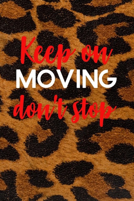 Keep on Moving dont stop Planner