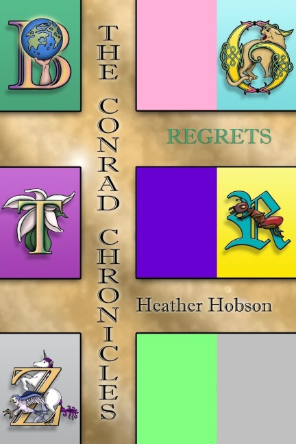 The Conrad Chronicles: Regrets