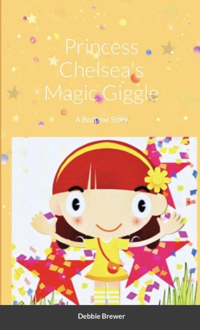 Princess Chelseas Magic Giggle, A Bedtime Story