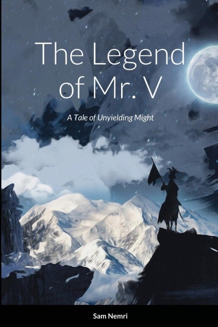 The Legend of Mr. V: A Tale of Unyielding Might