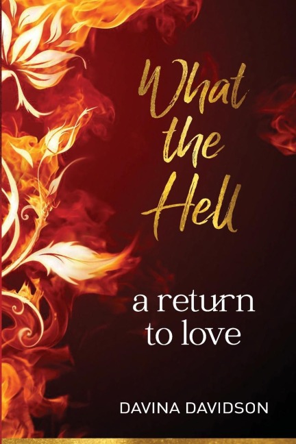 What the hell: A return to love