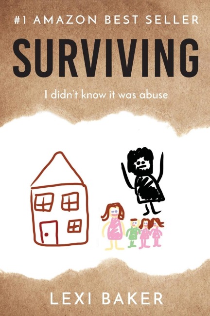 Surviving (paperback): I didnt know it was abuse