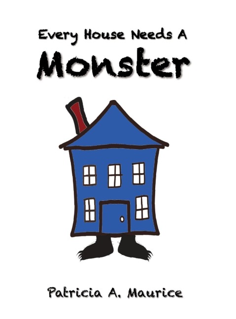 Every House Needs a Monster