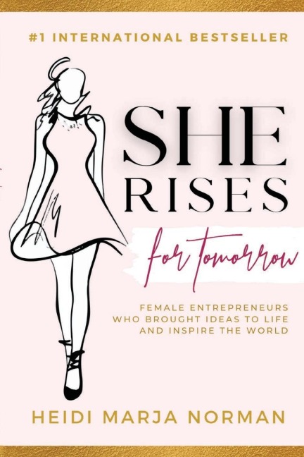 She rises for Tomorrow: The Entrepreneurs Who Brought Ideas To Life And Inspire The World