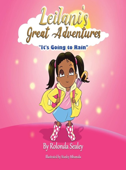 Lelanis Great Adventures: Its Going to Rain