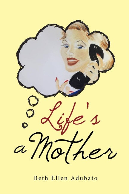 Lifes a Mother