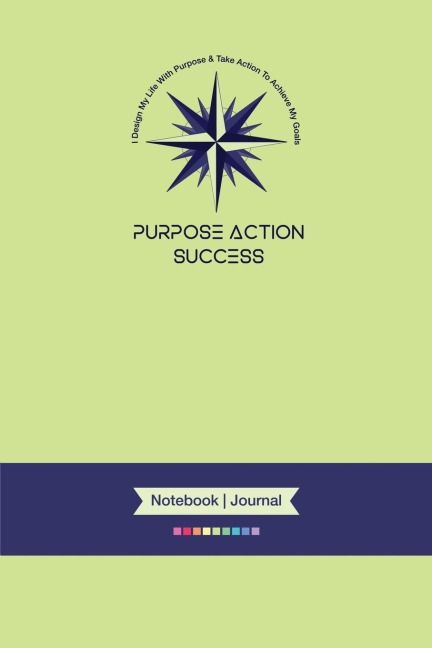 2-in-1 MBS PURPOSE-ACTION-SUCCESS (PAS) Notebook & Journal | 6x9 | Notebook | Journal | Light Green Cover): 6 X 9 Lined, Dated & Numbered Pages (Notebook-Journal) (MBS Light Green Cover)