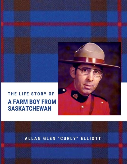 The Life Story of A Farm Boy From Saskatchewan