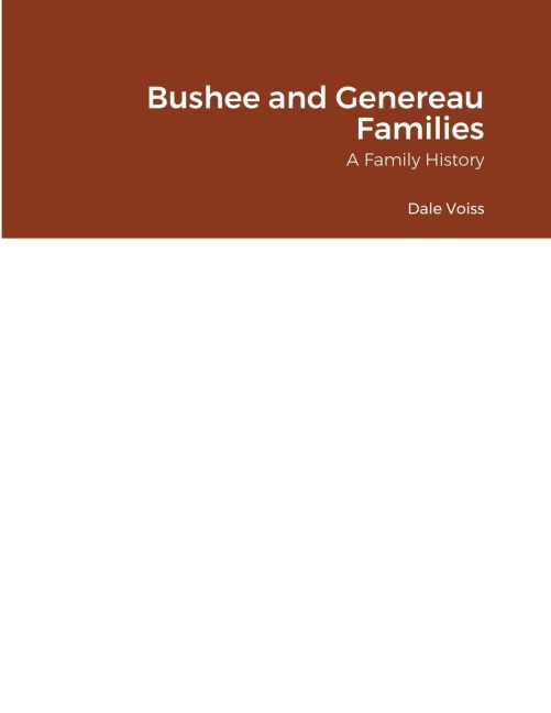 Bushee and Genereau Families: A Family History