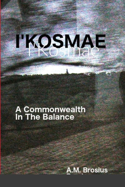 I'Kosmae: a Commonwealth in the Balance