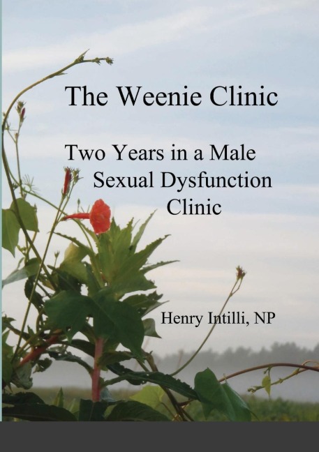 The Weenie Clinic: Two years in a mens sexual dysfunction clinic