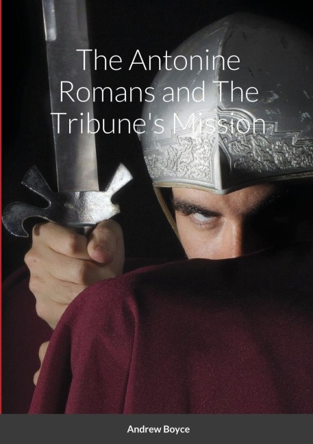 The Antonine Romans and The Tribunes Mission