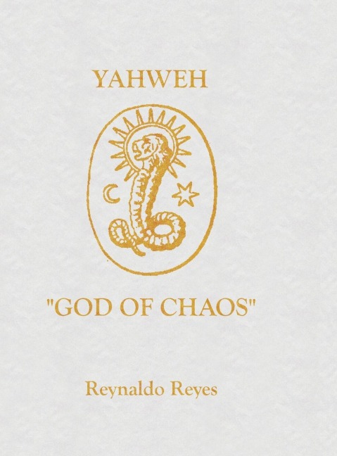 YAHWEH GOD OF CHAOS: YAHWEH GOD OF CHAOS