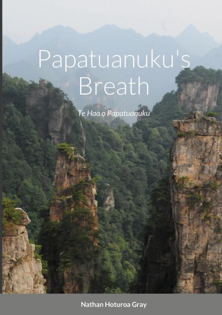 Papatuanukus Breath: Te Haa o Papatuanuku