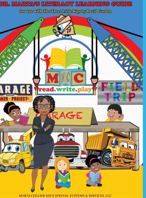 Dr. Martas Literacy Learning Guide For Use With The Three Little Rigs by David Gordon