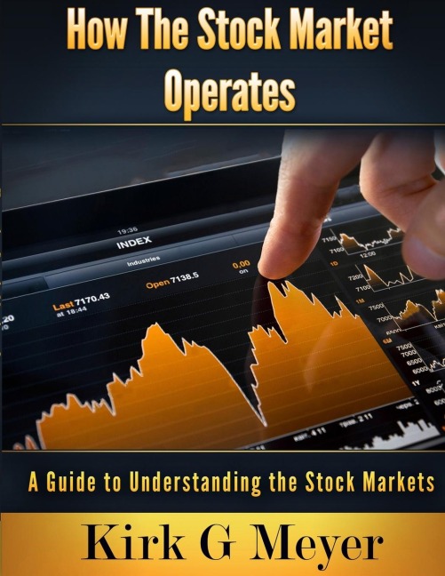 How the Stock Market Operates: A Guide to Understanding the Stock Markets