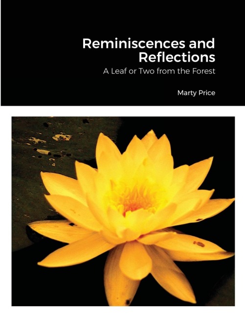 Reminiscences and Reflections: A Leaf or Two from the Forest