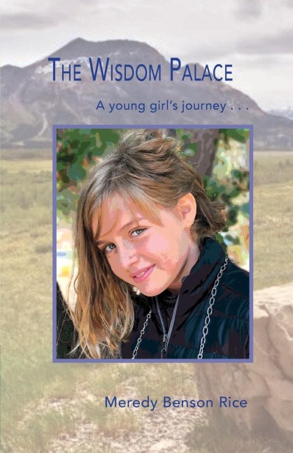 The Wisdom Palace: A Young Girls Journey