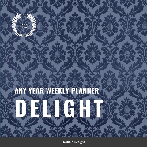 Delight: Any year weekly planner