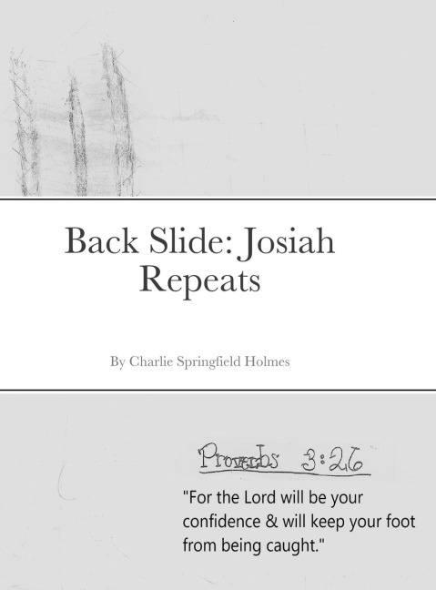 Back Slide: Josiah Repeats