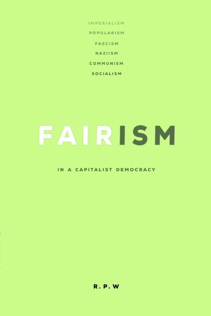 FAIRISM: Its Time.